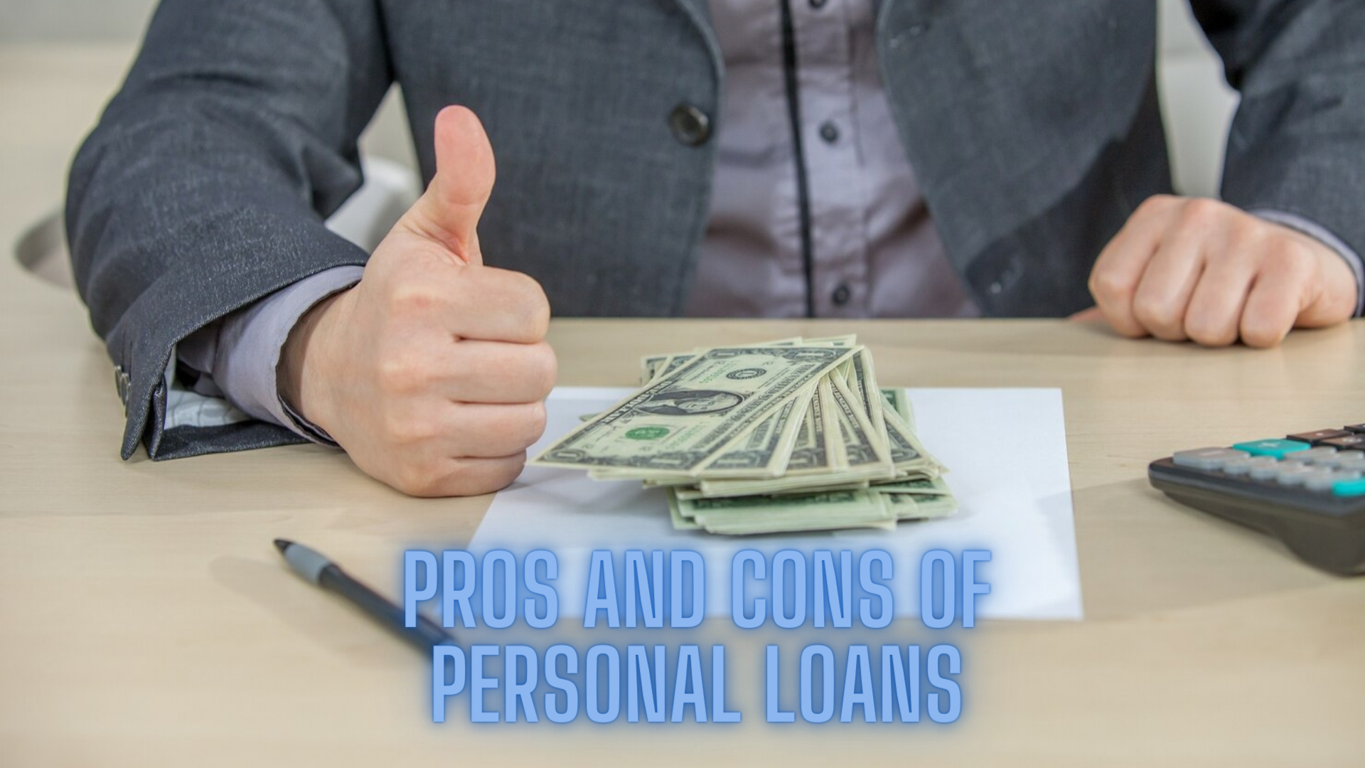 Pros and Cons of Personal Loans